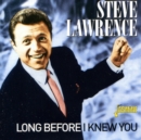 Long Before I Knew You - CD