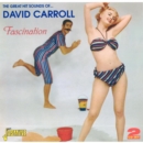 Fascination: The Great Hit Sounds of David Carroll - CD