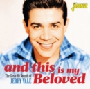 And This Is My Beloved: The Great Hit Sounds of Jerry Vale - CD