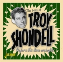 Before This Time and After: The Best of Troy Shondell - CD