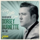 Hey Little One: The Best of Dorsey Burnette 1956-1962 - CD