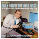 Billy Heard 'Em Here First!: 31 Original Tracks Later Covered By Billy Fury - CD
