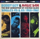 The New Generation of Chicago Blues: Singles As & Bs - 1958-1962 - CD