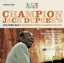 Champion Jack Dupree's Old Time R&B: 28 Rocking Piano Blues Classics 1951-1957 - CD