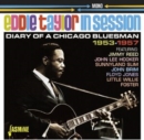 Eddie Taylor: In Session: Diary of a Chicago Bluesman 1953 - 1957 - CD
