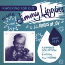 Jimmy Liggins & His Drops of Joy: Singles Collection 1947 - 1959 - CD