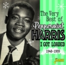 The Very Best of Peppermint Harris: I Got Loaded 1948-1959 - CD