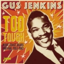 Too Tough: West Coast Blues and R&B 1953-1962 - CD
