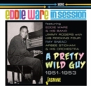 In Session: A Pretty Wild Guy 1951-1953 - CD