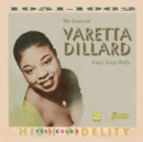 The essential Varetta Dillard: Easy, easy baby - CD