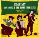 Hillbilly Bop, Boogie and the Honky Tonk Blues: 1951-1953 - CD