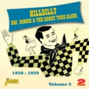 Hillbilly Bop, Boogie and the Honky Tonk Blues: 1958-1959 - CD