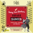 Swing Your Partners - Square Dances from the 1940s - CD