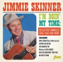 I'm Doin' My Time: Selected Singles 1956-1962 - CD
