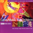 Rough Guide to Latin Music for Children - CD
