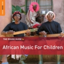 The Rough Guide to African Music for Children - CD