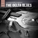 The Rough Guide to Legends of the Delta Blues - Vinyl
