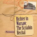 Richter in Warsaw: The Scriabin Recital - CD