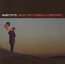 Music for Courage & Confidence - CD