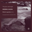 Frédéric Chopin: The Poor, Sad Angel - CD