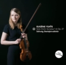 Eugène Ysaye: Solo Violin Sonatas 1-6, Op. 27 - CD