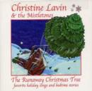 The Runaway Christmas Tree - CD