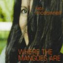 Where the Mangoes Are - CD