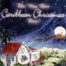 The Very Best Caribbean Christmas Ever! - CD