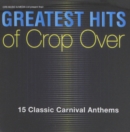 Greatest Hits of Crop Over - CD