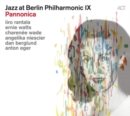 Jazz at Berlin Philharmonic IX: Pannonica - CD