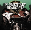 Elementary Headcoats: The Singles 1990-1999 - CD