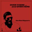 Over There... And Over Here - Vinyl