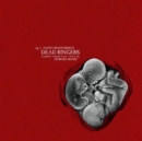Dead Ringers (Limited Edition) - Vinyl