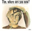 Tim, Where Are You Now? - CD