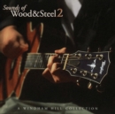 Sounds of Wood & Steel: A Windham Hill Collection - CD