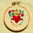 Small Crush - CD