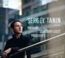 Sergey Tanin Plays Brahms/Schubert-Liszt/Prokofiev - CD