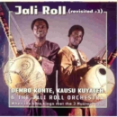 Jali Roll: (revisited +1);When the kora kings met the 3 Mustaphas 3 - CD
