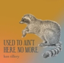 Used to ain't here no more - CD