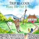 Hang Me Out to Dry - CD