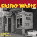 The Skippy White Story: Boston Soul 1961-1967 - Vinyl