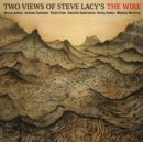 Two views of Steve Lacy's the wire - CD