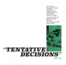 Tentative Decisions - Vinyl