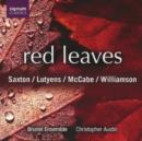Red Leaves (Austin, Brunel Ensemble) - CD