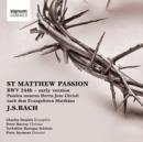 J.S. Bach: St Matthew Passion, BWV244b - Early Version - CD