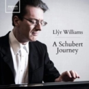 Llyr Williams: A Schubert Journey - CD