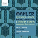 Mahler: Rückert-Lieder/Kindertotenlieder/... - CD