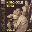 The King Cole Trio Transcriptions: Vol. 2: 1939 - CD
