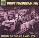 Drifting & Dreaming: Themes Vol. 2 - CD
