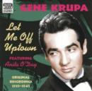 Let Me Off Uptown - Original Recordings 1939-1945 - CD